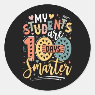 100th Day Of School My Students Are 100 Days Smart Classic Round Sticker