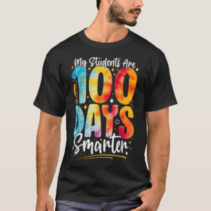 100th Day Of School My Students Are 100 Days Smart T-Shirt