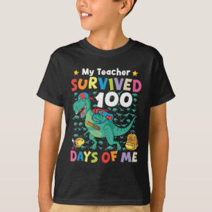 100th Day Of School My Teacher Survived 100 Days B T-Shirt