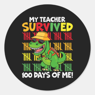 100th Day Of School My Teacher Survived 100 Days O Classic Round Sticker