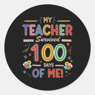 100th Day Of School My Teacher Survived 100 Days O Classic Round Sticker