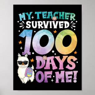 100th Day Of School My Teacher Survived 100 Days O Poster