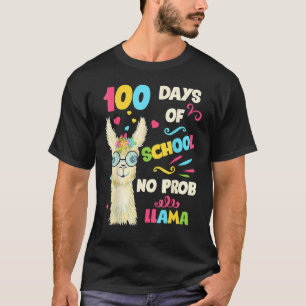 100th Day Of School No Prob Lama 100 Days Smarter  T-Shirt