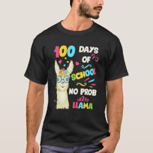 100th Day Of School No Prob Lama 100 Days Smarter T-Shirt