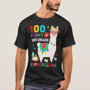 100th Day Of School No Prob Llama 100 Days Of 3rd  T-Shirt