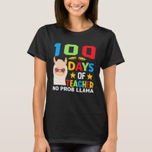 100th day of school No Prob Llama 100 days Smarter T-Shirt