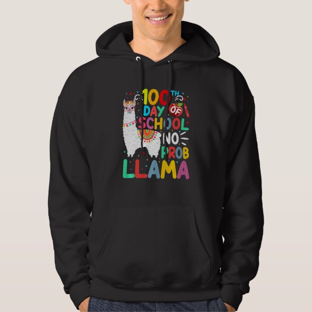 100th Day Of School No Probllama Llama 100 Days Of Hoodie (Front)