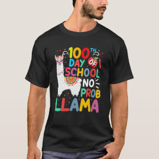 100th Day Of School No Probllama Llama 100 Days Of T-Shirt