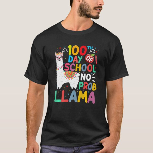 100th Day of School No Probllama Llama 100 Days of T-Shirt (Front)