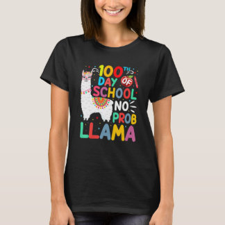 100th Day Of School No Probllama Llama 100 Days Of T-Shirt