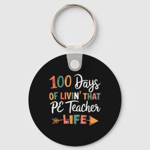 100th Day Of School Pe Teacher Physical Education  Key Ring