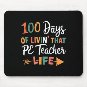 100th Day Of School Pe Teacher Physical Education  Mouse Mat