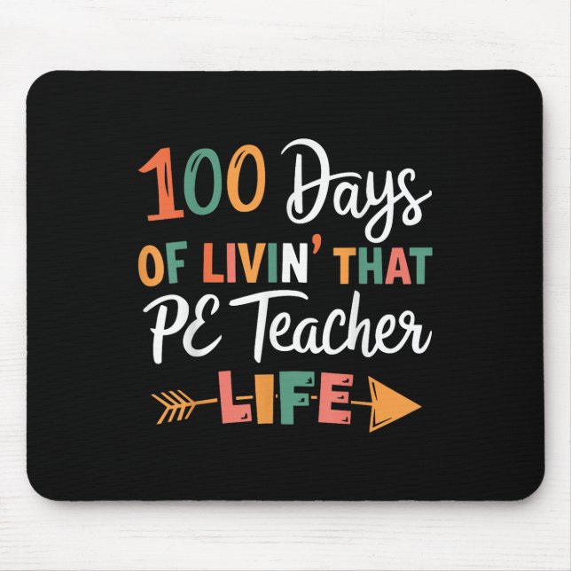 100th Day Of School Pe Teacher Physical Education  Mouse Mat (Front)