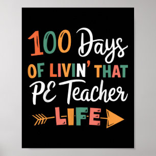 100th Day Of School Pe Teacher Physical Education Poster