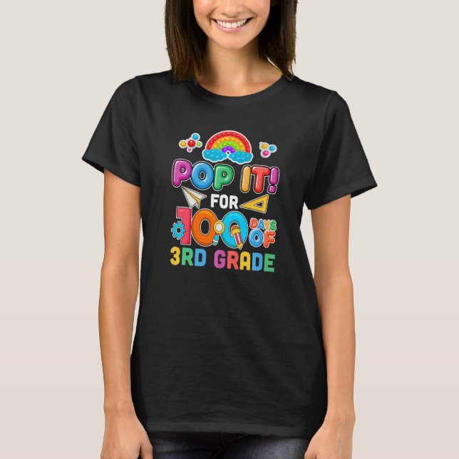 100th Day Of School Pop It 100 Days Of 3Rd Grade F T-Shirt (Front)