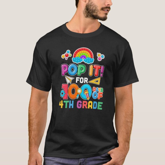 100th Day Of School Pop It 100 Days Of 4Th Grade F T-Shirt (Front)