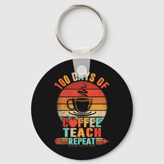 100th Day Of School Retro Teachers Drink Coffee Lo Key Ring (Front)