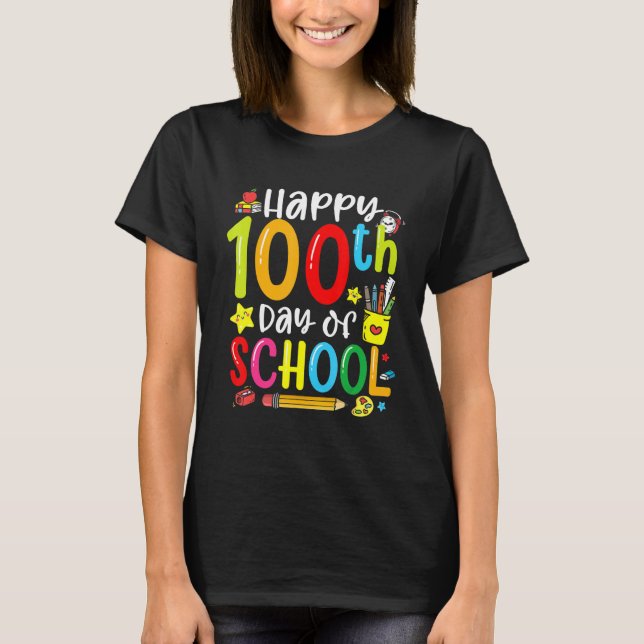 100th Day of School Shirt for Teachers Kids Happy  (Front)