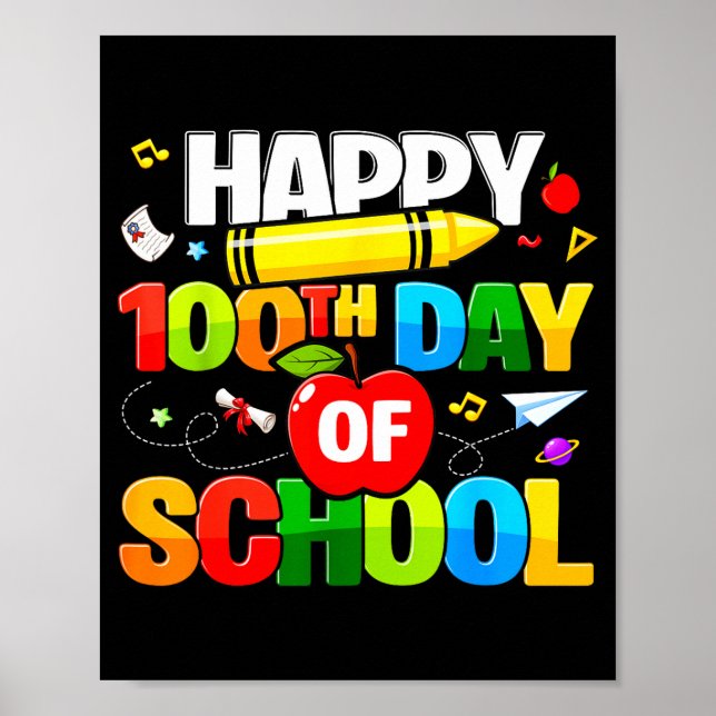 100th Day Of School Shirt For Teachers Kids Happy  Poster (Front)