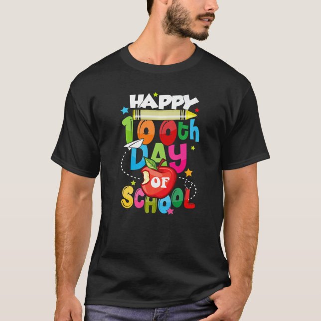 100th Day of School Shirt Teachers Students Happy  (Front)