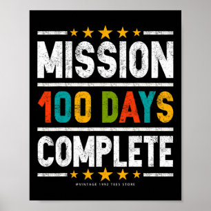 100th Day Of School Shirts Mission 100 Days Comple Poster