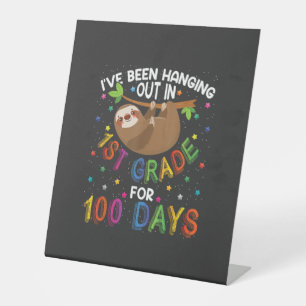 100th Day of School Sloth Design - 1st Grade 100 D Pedestal Sign