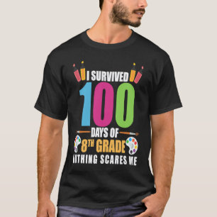 100th Day of School Survived 100 Days of 8th Grade T-Shirt