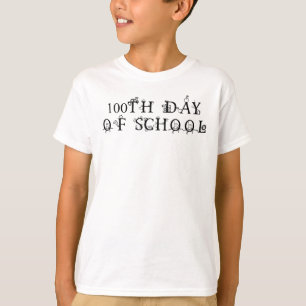 100th day of school T-Shirt