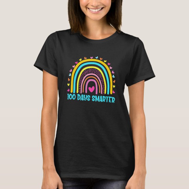 100th Day Of School Teacher 100 Days Smarter Rainb T-Shirt (Front)