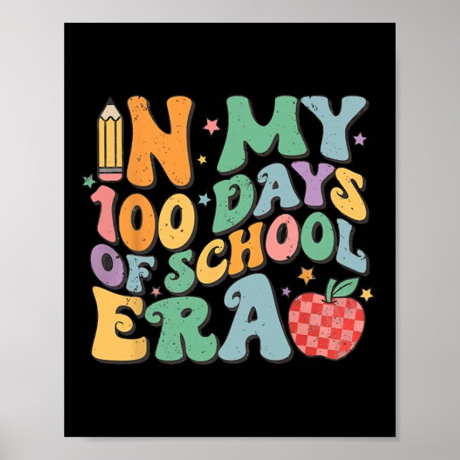 100th Day Of School Teacher Kid In My 100 Days Of  Poster (Front)