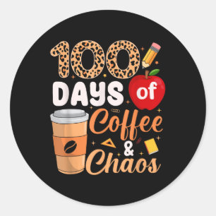 100th Day Of School Teacher Kids 100 Days Coffee A Classic Round Sticker