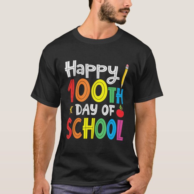 100Th Day Of School Teachers Child Happy 100 Days T-Shirt (Front)