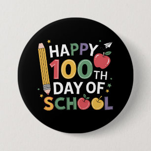 100th Day of School Teachers Happy 100 Days 7.5 Cm Round Badge