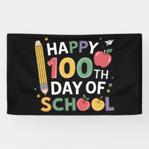 100th Day of School Teachers Happy 100 Days Banner