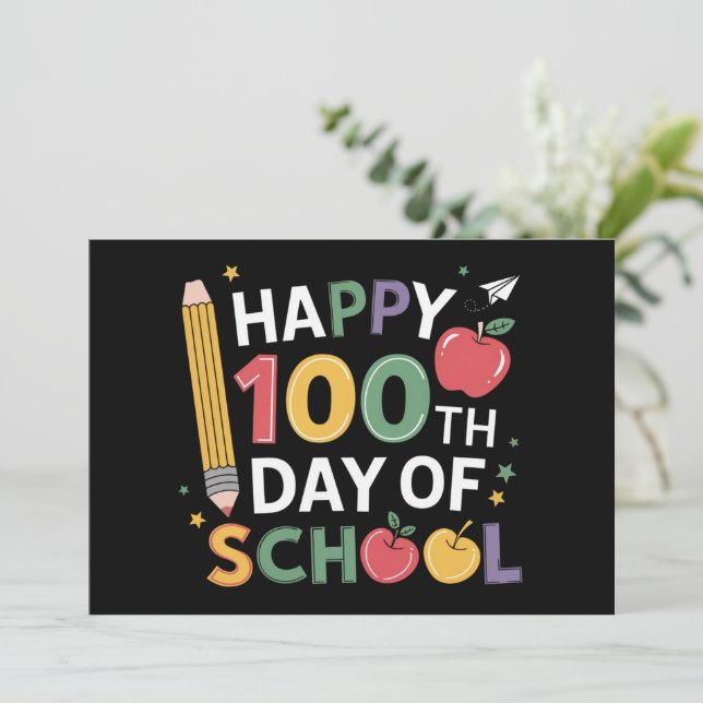 100th Day of School Teachers Happy 100 Days Invitation (Standing Front)