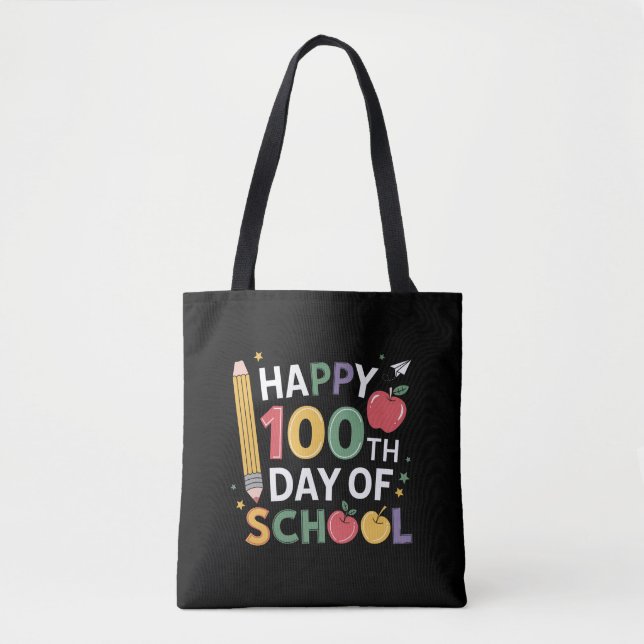 100th Day of School Teachers Happy 100 Days Tote Bag (Front)