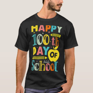 100th Day Of School Teachers Kids Child Happy 100 T-Shirt