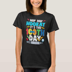 100th Day of School Teachers Kids hip hip hooray i T-Shirt