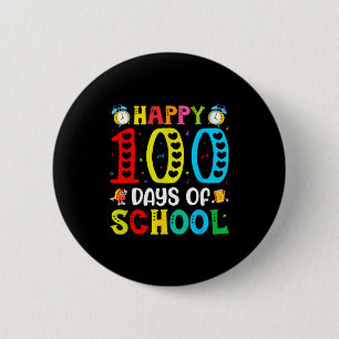 100th Day Of School Teachers Students 100 Days Of 6 Cm Round Badge