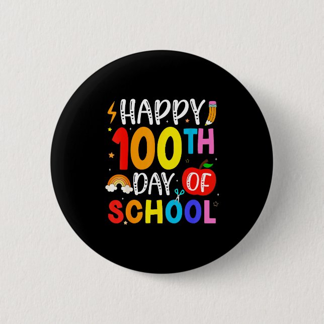 100th Day Of School Teachers Students 100 Days Of  6 Cm Round Badge (Front)