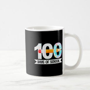 100th Day Of School Teachers Students 100 Days Of  Coffee Mug