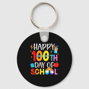 100th Day Of School Teachers Students 100 Days Of  Key Ring