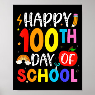 100th Day Of School Teachers Students 100 Days Of  Poster
