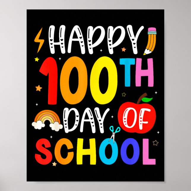 100th Day Of School Teachers Students 100 Days Of  Poster (Front)