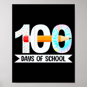 100th Day Of School Teachers Students 100 Days Of Poster
