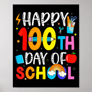 100th Day Of School Teachers Students 100 Days Of  Poster
