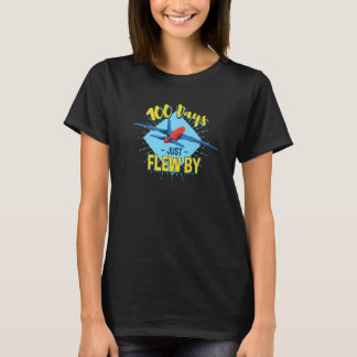 100th Day of School Toddler Plane 100 Days Just Fl T-Shirt