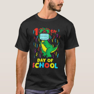 100th Day Of School Trex In Mask 100 Days Quaranti T-Shirt