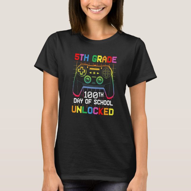100th day Of School Unlocked 5th Grade Gamer Video T-Shirt (Front)