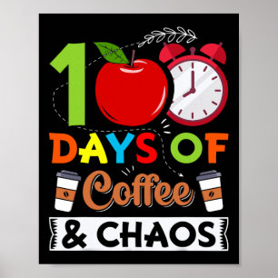 100th Day School Costume Teacher 100 Days Of Coffe Poster